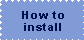 How to install