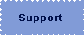 Status and support